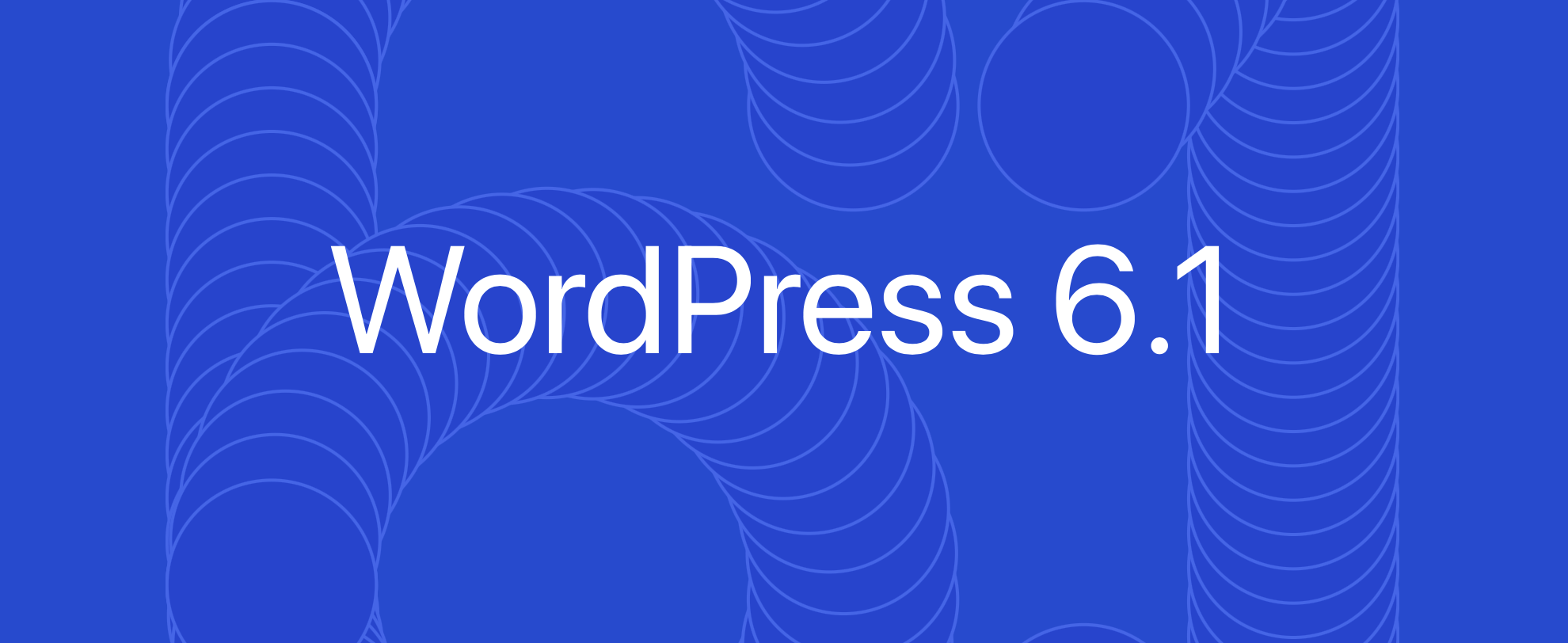 Yiion Systems is excited to announce the release of WordPress 6.1, which comes with several new features and improvements. 